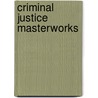 Criminal Justice Masterworks door Daniel O'neal Vona