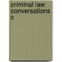 Criminal Law Conversations C