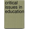 Critical Issues in Education door Stuart B. Palonsky