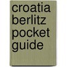 Croatia Berlitz Pocket Guide by Unknown
