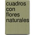 Cuadros Con Flores Naturales