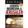 Cuenta Regresiva a Jerusalen by John Hagee