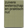 Zuivere wetenschap en praktisch nut