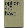Option 4/5 havo by Unknown