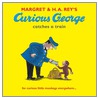 Curious George Takes A Train door Martha Weston