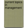 Current Topics In Management by Unknown