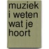 Muziek I Weten wat je hoort