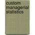 Custom Managerial Statistics