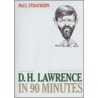D. H. Lawrence in 90 Minutes door Paul Strathern