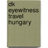 Dk Eyewitness Travel Hungary