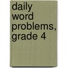 Daily Word Problems, Grade 4 door Jill Norris