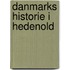 Danmarks Historie I Hedenold