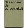 Das Andere der Gerechtigkeit by Axel Honneth