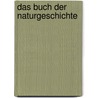 Das Buch der Naturgeschichte door Arno Borst