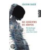 Das Gedächtnis des Körpers by Joachim Bauer