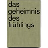 Das Geheimnis des Frühlings door Mariana Fiorato