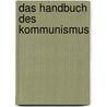 Das Handbuch des Kommunismus door Onbekend