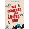 Das Mädchen, das Löwen sah by Berlie Doherty