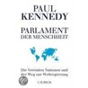 Das Parlament der Menschheit by Paul Kennedy