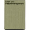 Daten- Und Wissensmanagement door Freimut Bodendorf