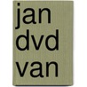 Jan dvd van