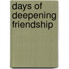 Days of Deepening Friendship door Vinita Hampton Wright