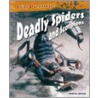 Deadly Spiders And Scorpions door Andrew Solway