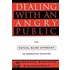 Dealing With an Angry Public