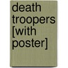 Death Troopers [With Poster] by Joe Schreiber