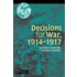 Decisions for War, 1914 1917