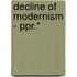 Decline of Modernism - Ppr.*