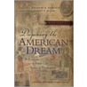 Deepening The American Dream door Mark Nepo