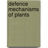 Defence Mechanisms of Plants by Brian J. Deverall