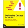 Defensive Design for the Web door Matthew Linderman