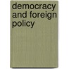 Democracy And Foreign Policy door Miroslav Nincic