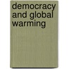 Democracy And Global Warming by Barry Holden
