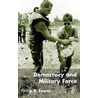 Democracy and Military Force by Philip P. Everts
