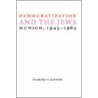 Democratization And The Jews by Anthony D. Kauders