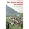 Der Justizmord an Anna Gödi by Walter Hauser