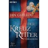 Der Kreuzritter - Verbannung by Jan Guillou