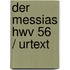 Der Messias Hwv 56  / Urtext