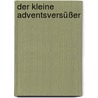 Der kleine Adventsversüßer door Celeste Marin