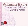 Der kleine Muck & Zwerg Nase by Wilhelm Hauff