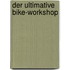 Der ultimative Bike-Workshop