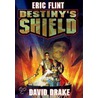 Destiny's Shield (Hardcover) door Eric Flint