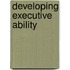 Developing Executive Ability