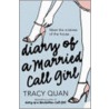 Diary Of A Married Call Girl door Tracy Quan