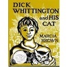 Dick Whittington and His Cat door Marica Brown