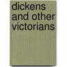 Dickens And Other Victorians door Joanne. Shatlock