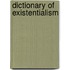 Dictionary Of Existentialism